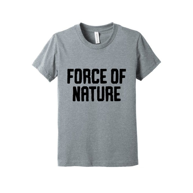 Force of Nature Tee